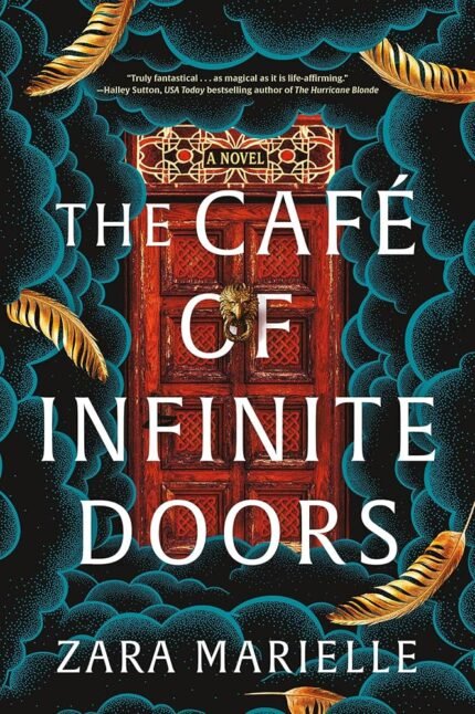 The Café of Infinite Doors By Zara Marielle