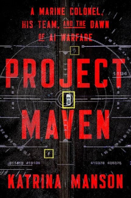 Project Maven By Katrina Manson
