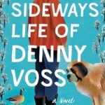The Sideways Life of Denny Voss By Holly Kennedy