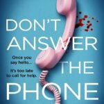 Don't Answer the Phone By Miranda Rijks