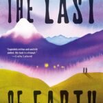 The Last of Earth by Deepa Anappara