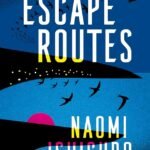 Escape Routes By Naomi Ishiguro