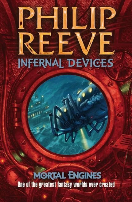 Infernal Devices By Philip Reeve