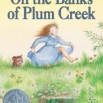 On the Banks of Plum Creek By Laura Ingalls Wilder