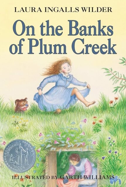 On the Banks of Plum Creek By Laura Ingalls Wilder