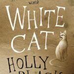 White Cat By Holly Black
