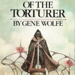 The Shadow of the Torturer  By Gene Wolfe