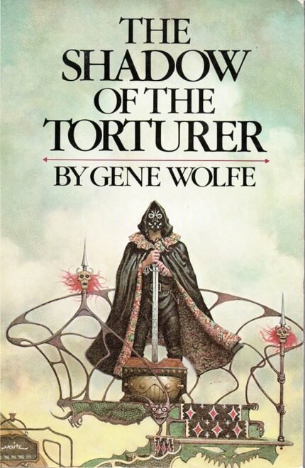 The Shadow of the Torturer  By Gene Wolfe