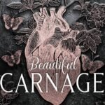 Beautiful Carnage By Caroline Peckham