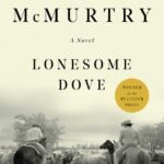 Lonesome Dove By Larry McMurtry