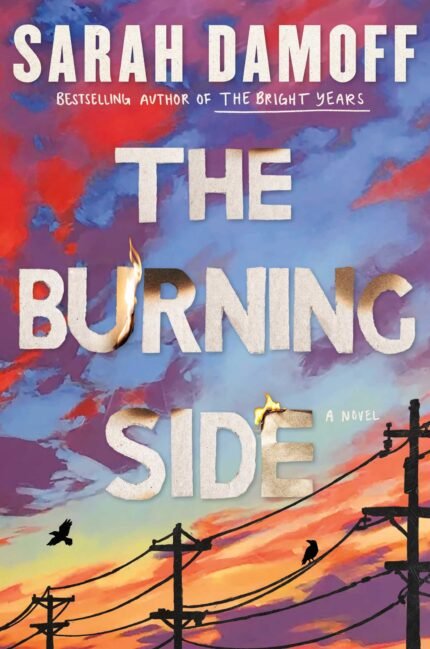 The Burning Side  By Sarah Damoff