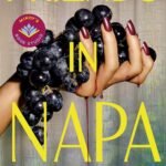 Friends in Napa By Sheila Yasmin Marikar