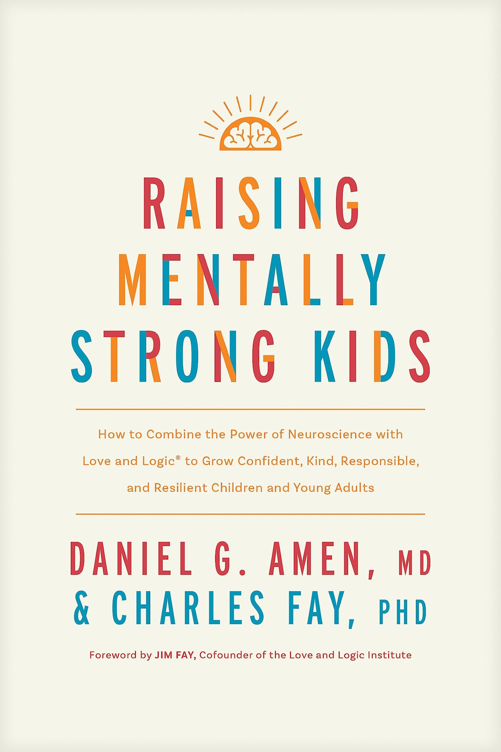 197885967 Raising Mentally Strong Kids By Daniel G. Amen , - Image 1