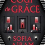Coup de Grâce  By Sofia Ajram