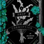 A Drop of Corruption  By Robert Jackson Bennett