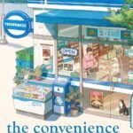 The Convenience Store by the Sea By Sonoko Machida