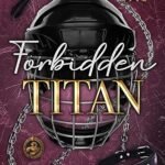 Forbidden Titan  By E.V. Olsen