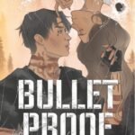 Bulletproof  By K.M. Moronova