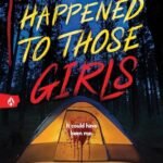 What Happened to Those Girls By Carlyn Greenwald