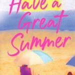 Have a Great Summer By Francesca Cocchi