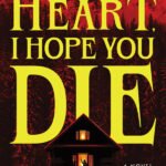 Cross My Heart, I Hope You Die By Mallory Arnold