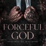 Forceful God  By Michelle Heard