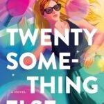Twenty Something Else  By Stephanie Mack