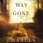 Long Way Gone By  Charles Martin