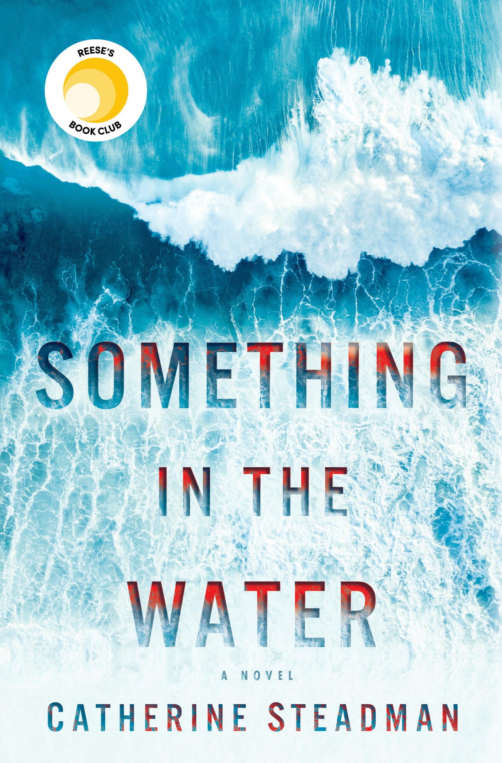 36388243 Something in the Water By Catherine Steadman - Image 1