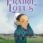 Prairie Lotus  By Linda Sue Park