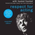 Respect for Acting By Uta Hagen