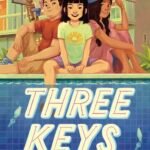 Three Keys  By Kelly Yang