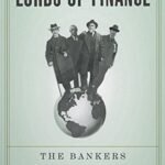Lords of Finance by Liaquat Ahamed