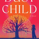 Dust Child  By Nguyen Phan Que Mai