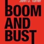 Boom and Bust by William Quinn