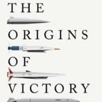 The Origins of Victory By Andrew F. Krepinevich