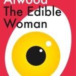 The Edible Woman By Margaret Atwood