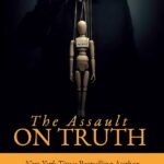 The Assault on Truth  By Jeffrey Moussaieff Masson