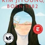 Kim Jiyoung, Born 1982 By Cho Nam-Joo