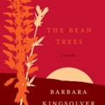 The Bean Trees by Barbara Kingsolver