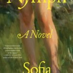 Nymph: A Novel By Sofia Montrone