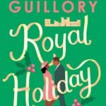 Royal Holiday By Jasmine Guillory
