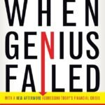 When Genius Failed By Roger Lowenstein