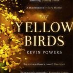 The Yellow Birds By Kevin Powers