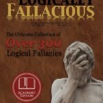 Logically Fallacious by Bo Bennett PhD