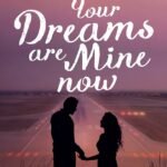 Your Dreams Are Mine Now by Ravinder Singh