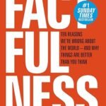 Factfulness By Hans Rosling