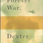The Forever War By Dexter Filkins