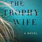 The Trophy Wife By Sunday Tomassetti ,  Minka Kent