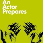 An Actor Prepares  By Constantin Stanislavski